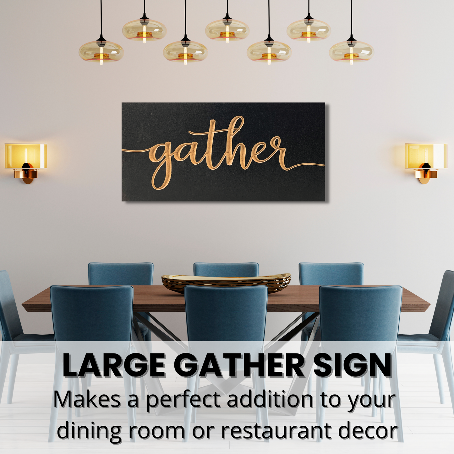 Large Gather Signs for dining room