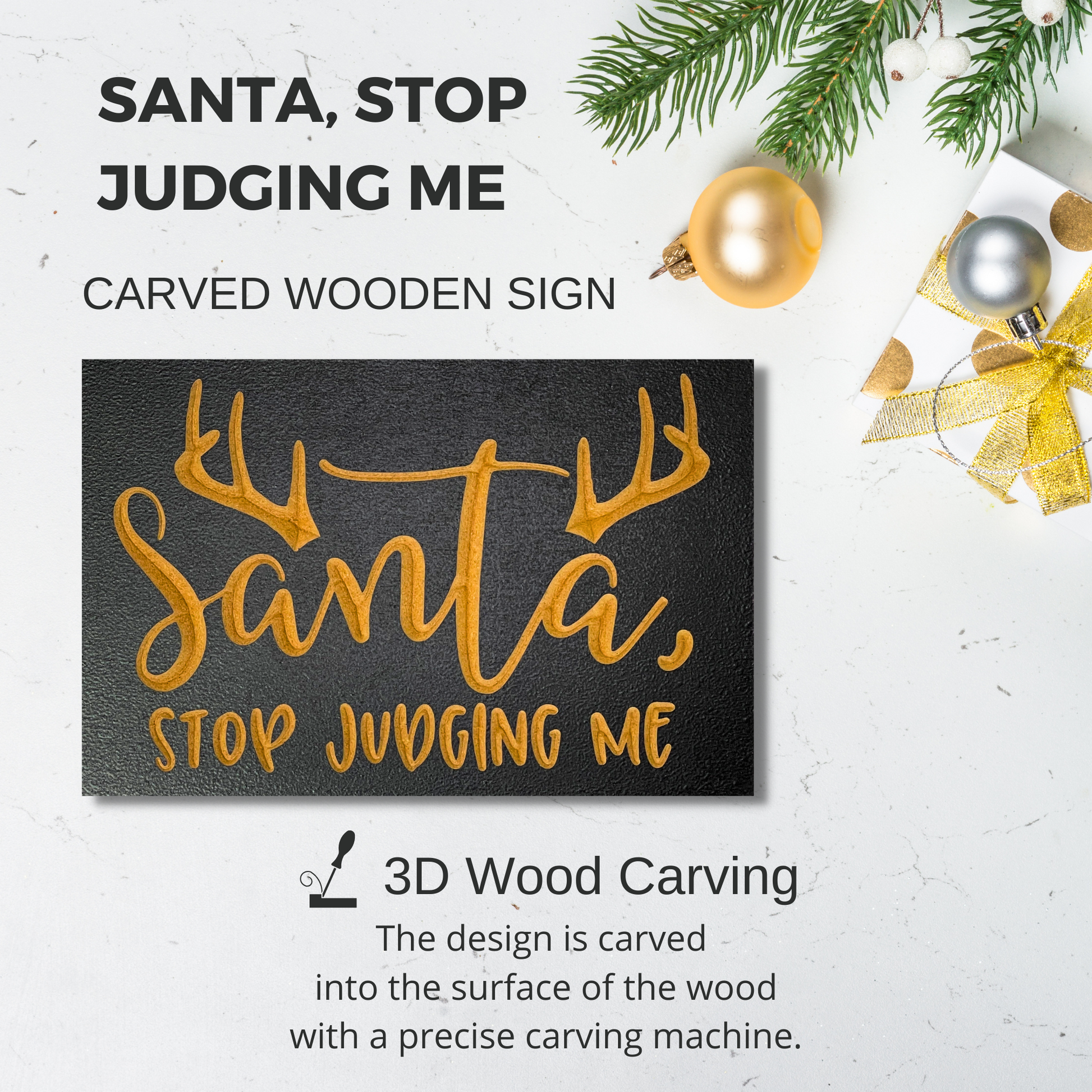 Santa, Stop Judging Me Carved Wooden Sign 3D Carving