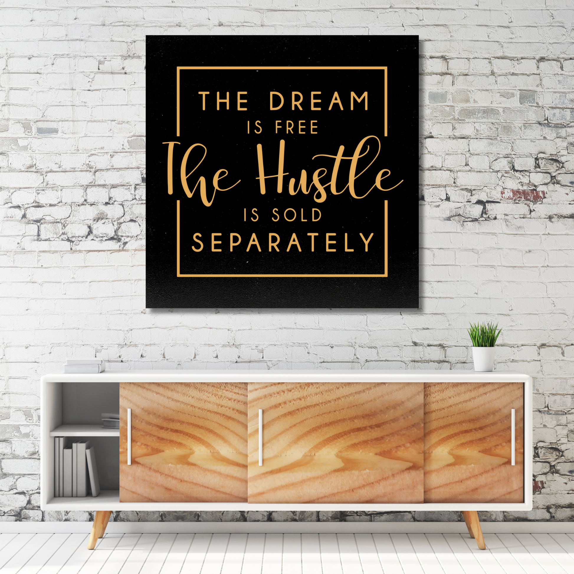 The Dream is Free The Hustle is Sold Separately Motivational Quote