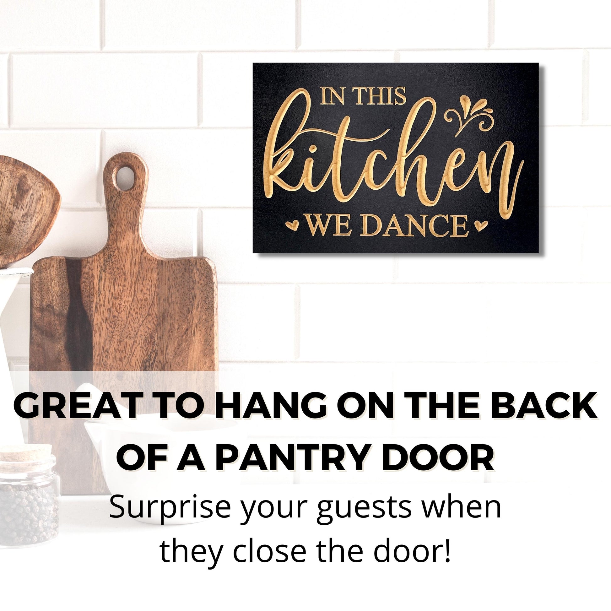 In This Kitchen We Dance Pantry Decor