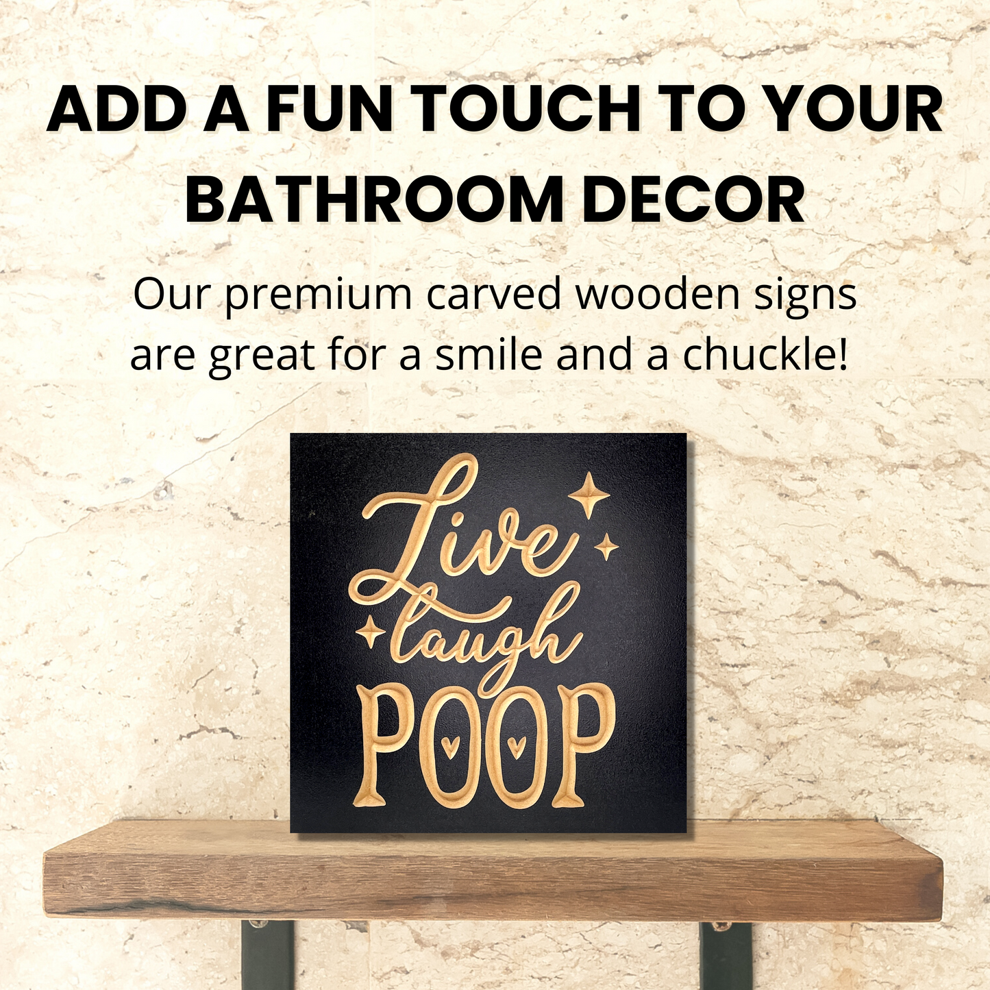 Live Laugh Poop Funny Bathroom Decor Shelf Sitter