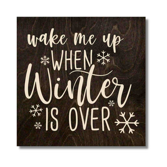 Wake Me Up When Winter Is Over